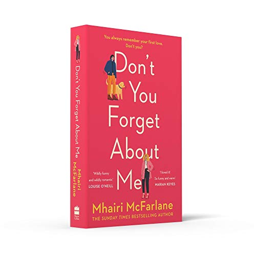 Image of Don't You Forget About Me: Hilarious, heartwarming and romantic - the funniest Romantic Comedy of 2019 from the Author of If I Never Met You