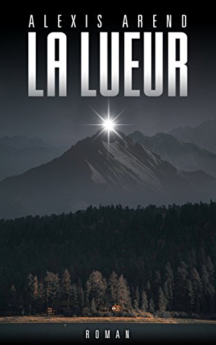 La Lueur (French Edition)