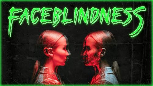 FaceBlindness | Creepypasta/Horror Fiction