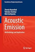 Acoustic Emission: Methodology and Application 3319493485 Book Cover