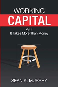 Paperback Working Capital: It Takes More Than Money Book