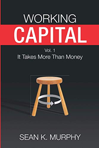 Working Capital: It Takes More Than Money