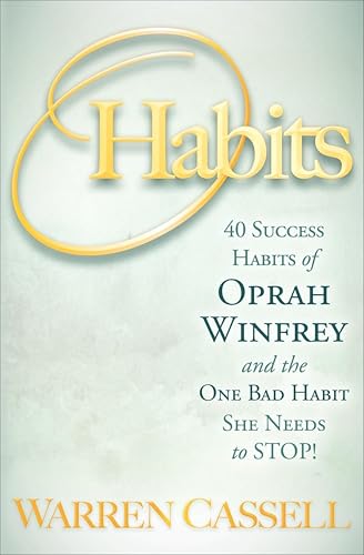 O'Habits: 40 Success Habits of Oprah Winfrey and the One