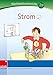 Produktbild Strom: Werkstatt 3. / 4. Schuljahr: Sachunterricht (Werkstätten 3./4. Schuljahr)