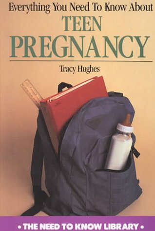 Buy Everything You Need to Know About Teen Pregnancy (Need to Know Library) — BookShops.in