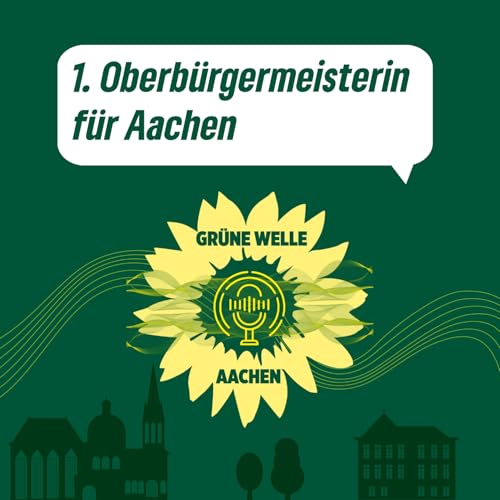 Page de couverture de Welche Überraschungen bringt das Amt der Oberbürgermeisterin? – Grüne Welle Aachen_15