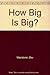 How Big Is Big? : The Book of Sexual Measurements