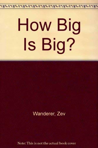 How Big Is Big? : The Book of Sexual Measurements: Zev Wanderer, David ...