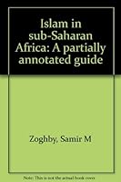 Islam in sub-Saharan Africa: A partially annotated guide 0844401838 Book Cover