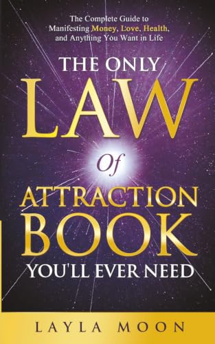 The Only Law of Attraction Book You'll...