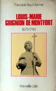 Paperback Louis-Marie Grignion de Monfort, 1673-1716 [French] Book