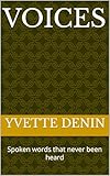 voice recorder  Voices : Spoken words that never been heard (English Edition)
