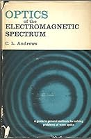 Optics of the electromagnetic spectrum B0000EGNH3 Book Cover