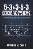5-3 & 3-5-3 Defensive Systems: Complete Installation Guide for Modern Football Defenses