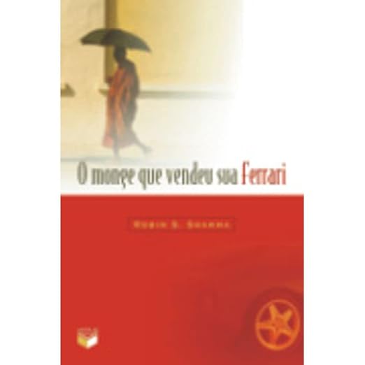O Monge Que Vendeu Sua Ferrari
