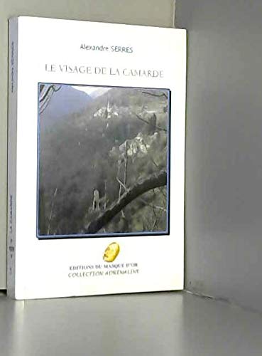 le Visage de la camarde (French Edition)
