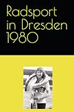 tourenwagen europameisterschaft 1980  Radsport in Dresden 1980