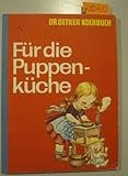  Dr. Oetker Kochbuch. Für die Puppenküche.