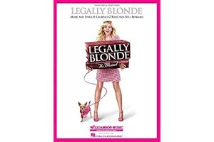 Legally Blonde - The Musical: Legally Blondes Vocal Line with Piano Accompaniment