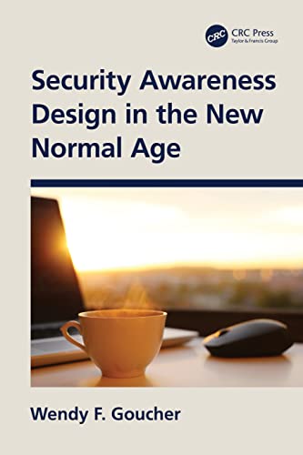 Compare Textbook Prices for Security Awareness Design in the New Normal Age 1 Edition ISBN 9781032047645 by Goucher, Wendy F.