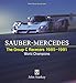 Price comparison product image SAUBER-MERCEDES - The Group C Racecars 1985-1991: World Champions (Veloce Classic Reprint Series)