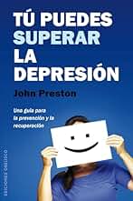 Tú Puedes Superar La Depresión (PSICOLOGÍA)