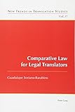 Comparative Law for Legal Translators (New Trends in Translation Studies)