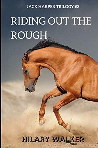 Riding Out the Rough: The Story of a Wounded Ho... 1520221754 Book Cover