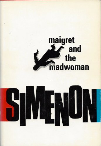 Maigret and the Madwoman 0151551383 Book Cover