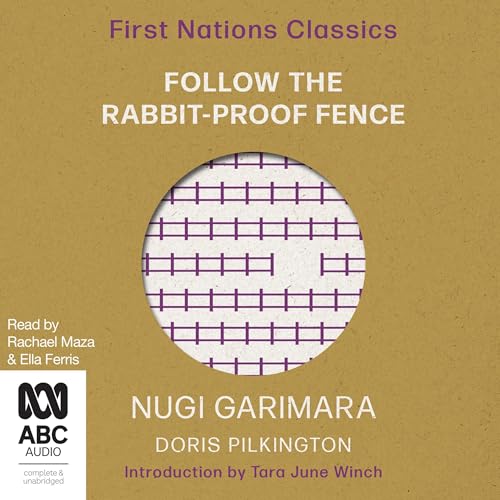Follow the Rabbit-Proof Fence by Doris (Nugi Garimara) Pilkington episode artwork