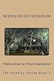  Welcome to the Mansion (Insanity, Band 2)