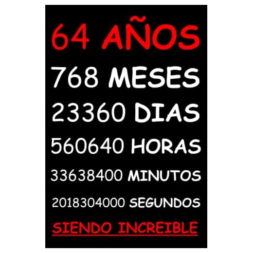 64 AÑOS SIENDO INCREIBLE: REGALO HOMBRE O MUJER 64 AÑOS DE CUMPLEAÑOS ORIGINAL Y DIVERTIDO , CUADERNO DE APUNTES O AGENDA, DIARIO, LEBRETA DE NOTAS..
