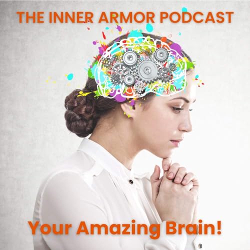 #48 Your Amazing Brain!