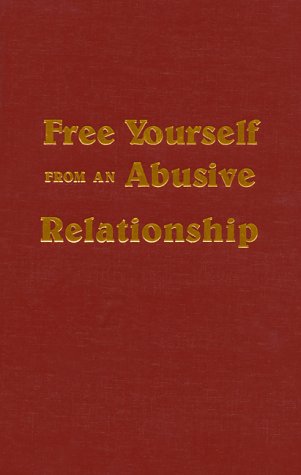 Free Yourself From an Abusive Relationship