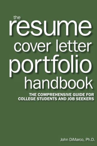 The Resume, Cover Letter, Portfolio Handbook: Comprehensive guide for students & job seekers
