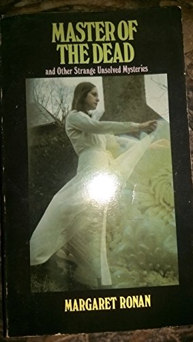 Master Of The Dead And Other Strange Unsolved M... B001OCIUT6 Book Cover
