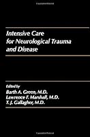 Intensive Care for Neurological Trauma and Disease 0127882847 Book Cover
