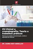 UV-Visível e cromatografia: Teoria e trabalhos práticos (Portuguese Edition) 6208972132 Book Cover
