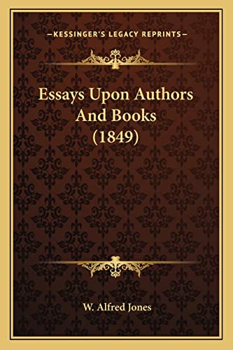 Essays Upon Authors And Books (1849)