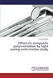 dental curing light meter  Effect on composite polymerisation by light curing units-Invitro study
