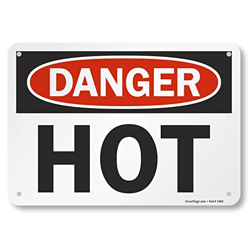 Plaque de signalisation Danger - Hot SmartSign 17,8 x 25,4 cm en métal rigide