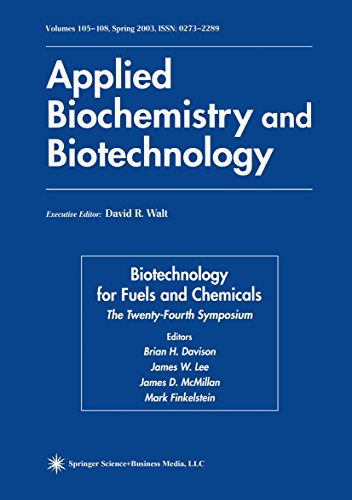 Biotechnology for Fuels and Chemicals: The Twenty-Fourth Symposium (ABAB Symposium) Biotechnology for Fuels and Chemicals: The Twenty-Fourth Symposium (ABAB Symposium)