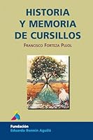 Historia y memoria de Cursillos 8493380237 Book Cover
