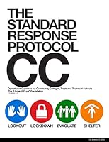 The Standard Response Protocol - CC: Operational Guidance for Community Colleges, Trade and Technical Schools 1507832745 Book Cover