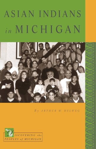 Asian Indians in Michigan (Discovering the Peoples of Michigan)