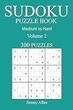 300 Medium to Hard Sudoku Puzzle Book: Volume 2