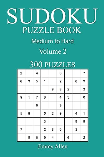 300 Medium to Hard Sudoku Puzzle Book: Volume 2