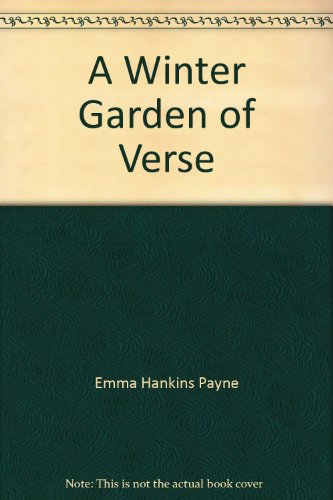 A Winter Garden of Verse B00411FDNI Book Cover