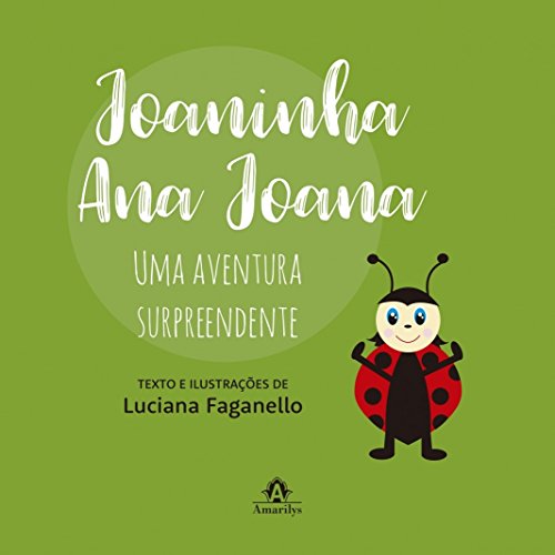 Joaninha Ana Joana: uma aventura surpreendente