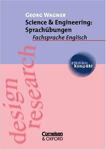 studium kompakt - Fachsprache Englisch: Science & Engineering: Sprachübungen: Studienbuch